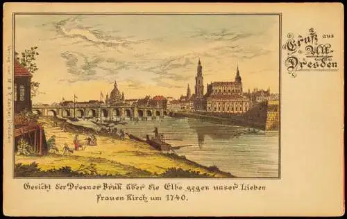 Ansichtskarte Dresden Gesicht der Dresdner Bruk über die Elbe 1740