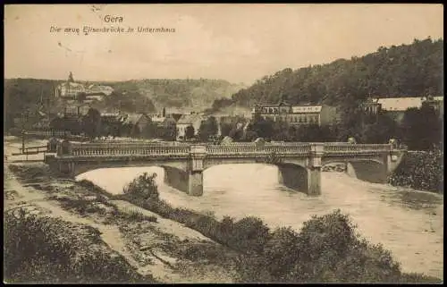 Ansichtskarte Untermhaus-Gera Die neue Elisenbrücke in Untermhaus 1914