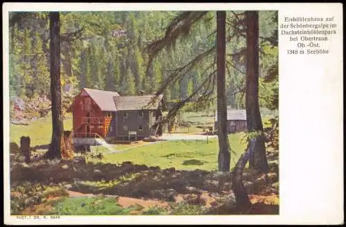 Obertraun Eishöhlenhaus auf der Schönbergalpe im Dachsteinhöhlenpark 1928