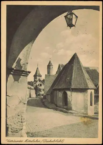 Ansichtskarte Dinkelsbühl Verträumtes Mittelalter Straßenpartie 1946
