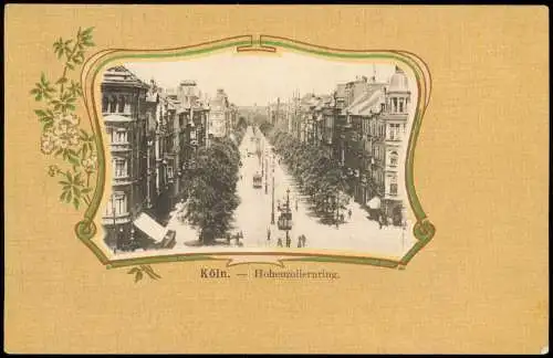 Ansichtskarte Köln Hohenzollernring 1906 Passepartout