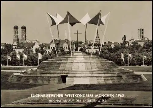 Ansichtskarte München EUCHARISTISCHER WELTKONGRESS 31. VII. 7. VIII. 1960