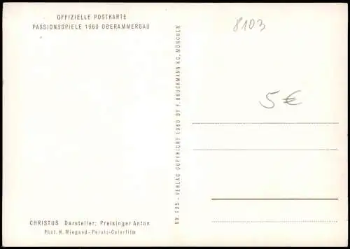 Oberammergau Passionsspiele CHRISTUS Darsteller: Preisinger Anton 1960