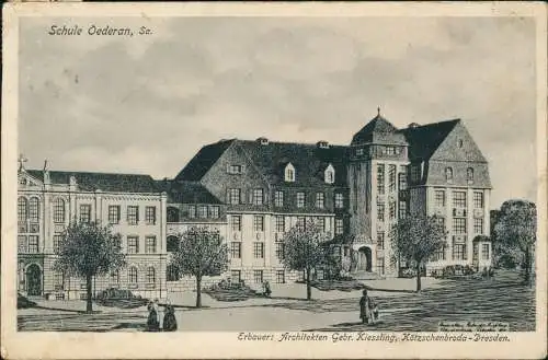Oederan Schule Erbauer: Architekten  Kiessling, Kötzschenbroda-Dresden. 1913