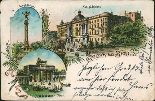 Berlin Siegessäule, Königliches Schloss und Brandenburger Tor 1904