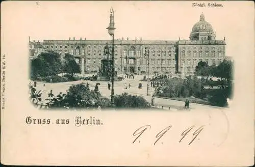 Ansichtskarte Berlin Königliches Schloss 1899