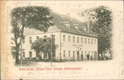Gablenz-Chemnitz Gruss aus der „grünen Tanne“ genannt „Räuberschänke." 1899