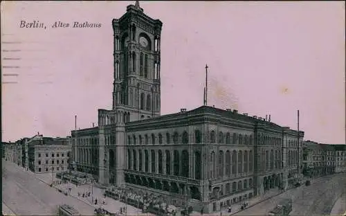 Ansichtskarte Mitte-Berlin Altes Rathaus 1915