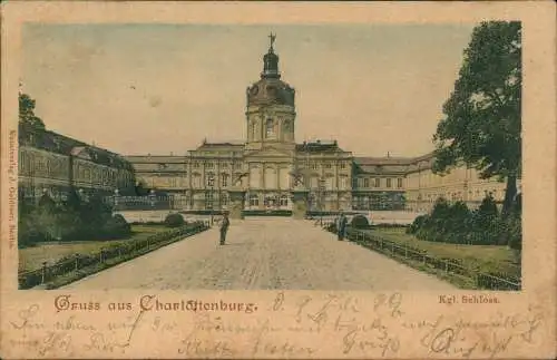 Ansichtskarte Charlottenburg-Berlin Königl. Schloss Charlottenburg 1899