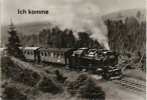 Ansichtskarte  Eisenbahn Dampflokomotive, Ich komme 1984