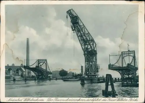 Rüstringen Wilhelmshaven Riesenschwimmkran   Kaiser Wilhelm-Brücke 1928