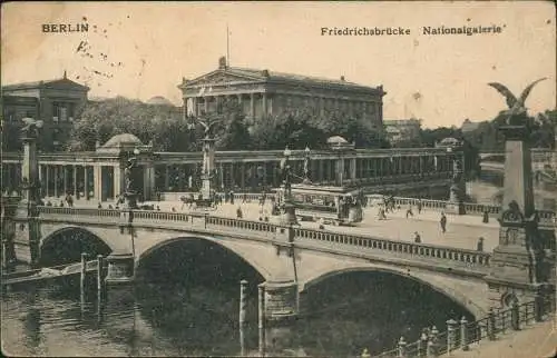 Ansichtskarte Berlin Friedrichsbrücke, Nationalgalerie 1914