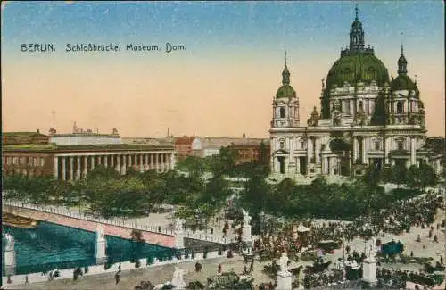 Ansichtskarte Berlin Schlossbrücke, Museum, Dom 1915