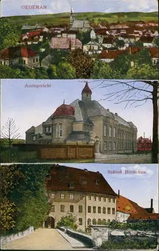 Ansichtskarte Oederan 3 Bild: Stadt, Amtsgericht, Schloß Börnchen 1915
