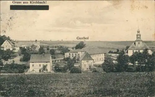 Ansichtskarte Kirchbach-Oederan Ortsansicht Ortspanorama Gasthof Kirche 1910