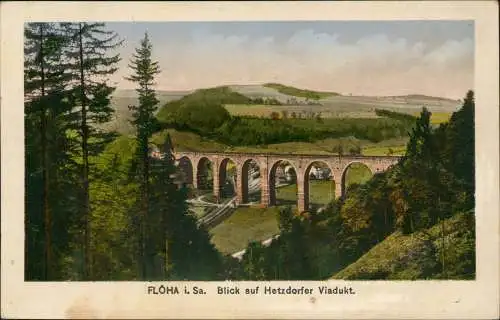 Hetzdorf-Flöha (Sachsen) Blick auf Hetzdorfer Viadukt. coloriert 1917