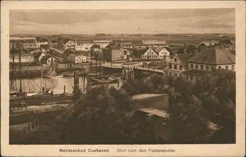 Ansichtskarte Cuxhaven Blick nach dem Fischereihafen. 1922