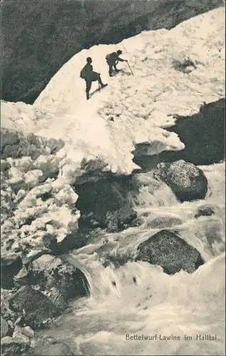 Ansichtskarte Halltal-Absam Bettelwurf Lawine im Halltal, Bergsteiger 1911