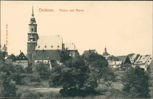 Ansichtskarte Oederan Kirche mit Pfarre. 1907