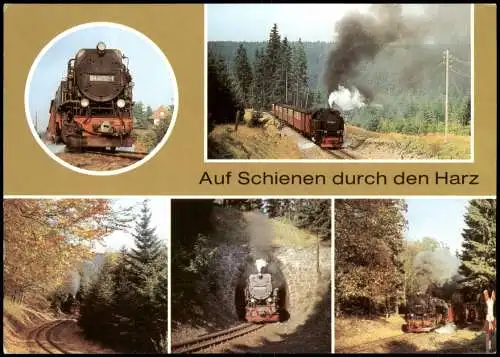 Ansichtskarte  Harzquerbahn, auf Schienen durch den Harz Dampflokomotive  1986
