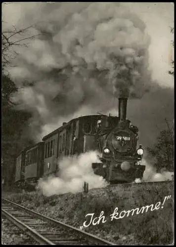 Ansichtskarte  Ich komme! Dampflokomotive 99 5811 1962