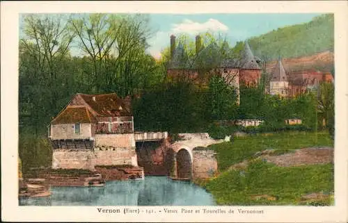CPA Vernon Vieux Pont et Tourelles de Vernonnet 1926