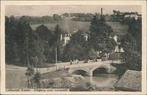 Postkaart Eupen Eingang zum Langestal. 1917  gel. Feldpoststempel