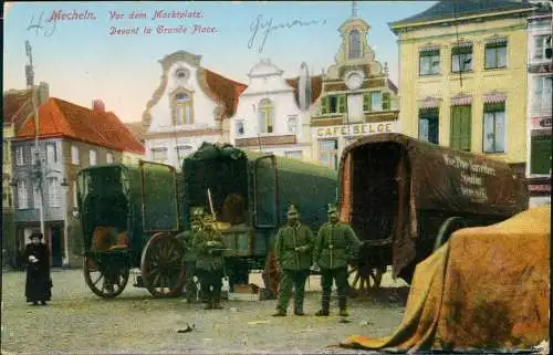 Mecheln Mechelen / Malines Markt, Soldaten Wagen 1915  gel. Feldpoststempel