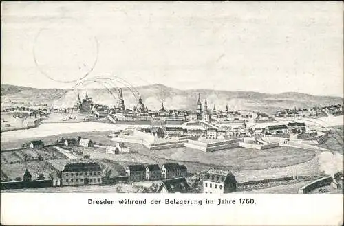 Ansichtskarte Dresden während der Belagerung im Jahre 1760/1916