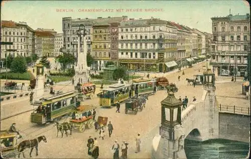 Ansichtskarte Kreuzberg-Berlin Oranienplatz, Verkehr 1910