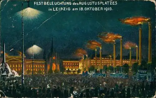 Ansichtskarte Leipzig FEST BELEUCHTUNG des Augustusplatz 18. Oktober 1913
