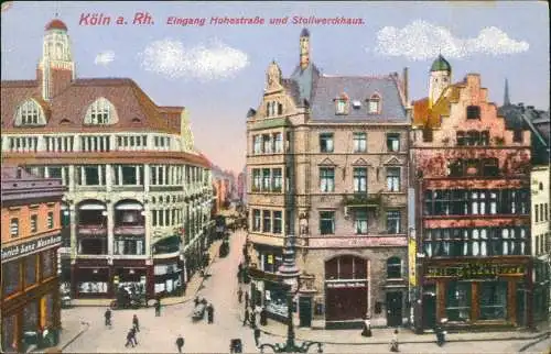 Ansichtskarte Köln Eingang Hohestraße und Stollwerckhaus. 1917