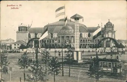 Ansichtskarte Frankfurt am Main Geschückte Festhalle Turm Straßenbahn 1912