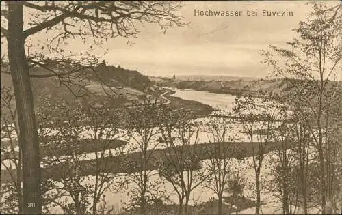 CPA Euvezin Hochwasser 1917  gel. Feldpoststempel WK1