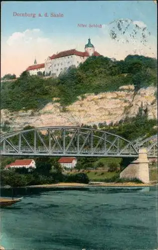Ansichtskarte Dornburg-Camburg Altes Schloß Brücke 1923