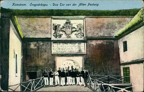 Komorn Komárom (Komárno) Öregvárkapu. - Das Tor von der Alten Festung. 1913  Ungarn Magyar