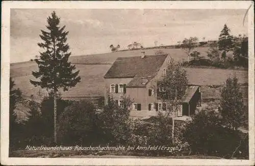 Arnsfeld (Erzgebirge) Naturfreundehaus Rauschenbachmühle Erzgebirge 1928