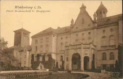 Ansichtskarte Waldenburg (Sachsen) Hauptportal - Fürstl. Residenz 1925