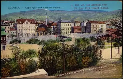 Postcard Sarajevo Appel Quai mit Lateiner Brücke. Ort des Attentats 1915