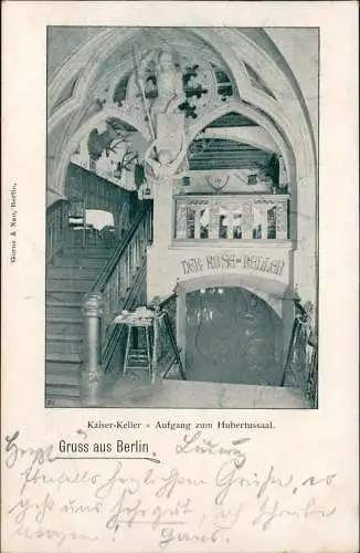 Ansichtskarte Berlin Kaiser-Keller Aufgang zum Hubertussaal. 1900