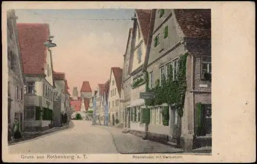 Ansichtskarte Rothenburg ob der Tauber Röderstrasse mit Markusturm 1911