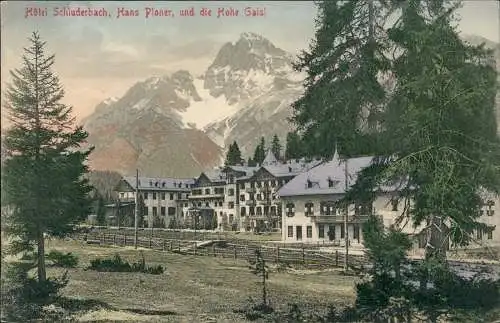 Schluderbach-Toblach Dobbiaco Hôtel  Hans Ploner, und die Hohe Gaisl 1909