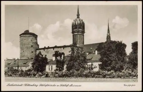 Ansichtskarte Lutherstadt Wittenberg Schloßkirche u. Schloß Museum 1953