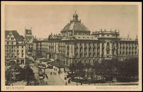 Ansichtskarte München Karlsplatz mit Justizpalast 1920