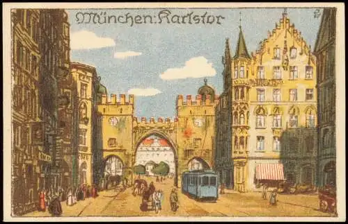 Ansichtskarte München Karlstor Steindruck Künstlerkarte 1918