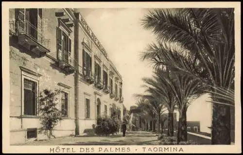 Cartoline Taormina HOTEL DES PALMES Sizilien  Sicilia 1910