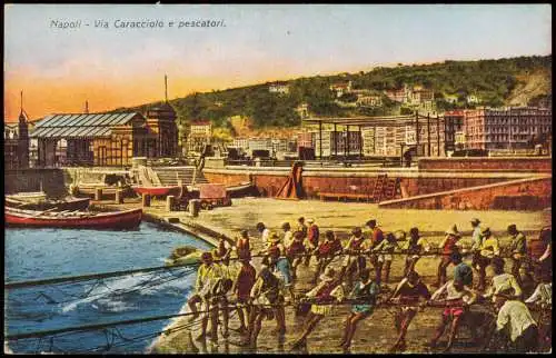 Cartoline Neapel Napoli Via Caracciolo e pescatori, Fischer am Hafen 1910