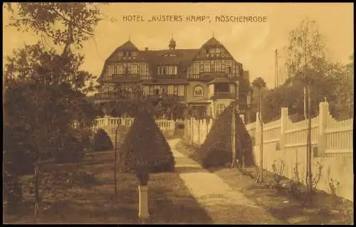 Ansichtskarte Nöschenrode-Wernigerode HOTEL KÜSTERS KAMP NÖSCHENRODE 1910