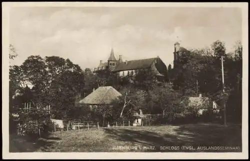 Ansichtskarte Ilsenburg (Harz) Hütte, Schloss ev. Auslandsseminar 1933