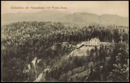 Cartoline Bozen Bolzano Endstation der Mendelbahn mit Monte Roen. 1912  Südtirol